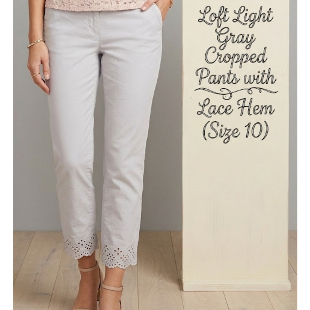 LOFT Light Gray Cropped Straight-Leg Pants with Lace Hem